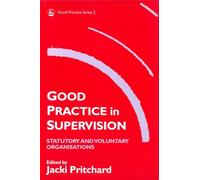 Good Practice in Supervision: Statutory and Voluntary Organisations