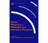 Good Practice in Working with Victims of Violence