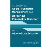 Good Psychiatric Management for Borderline Personality Disorder and Alcohol Use Disorder
