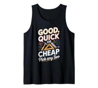 Good Quick Or Cheap Pick Any Two Project Tank Top