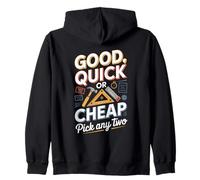 Good Quick Or Cheap Pick Any Two Project Zip Hoodie