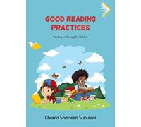 Good Reading Practices: Reading as Therapy for Children