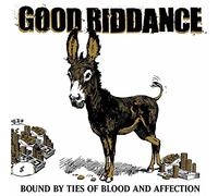 Good Riddance - Bound By Ties of Blood Affection [VINYL]