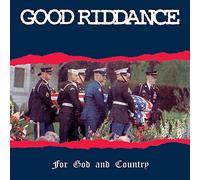 Good Riddance - For God And Country [VINYL]