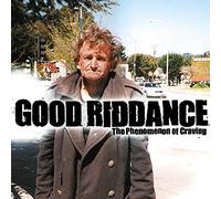 Good Riddance - Phenomenon of Craving