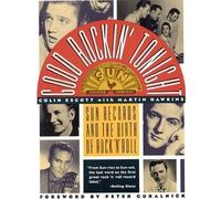 Good Rockin' Tonight: Sun Records and the Birth of Rock 'N Roll