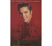 Good Rockin' Tonight: Twenty Years on the Road and on the Town with Elvis