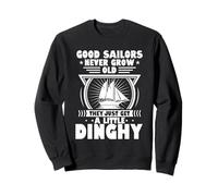 Good Sailors Never Grow Old Sailor Sail Captain Sweatshirt