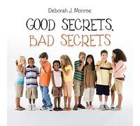 Good Secrets, Bad Secrets