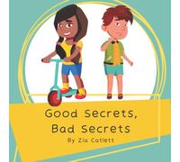 Good Secrets, Bad Secrets