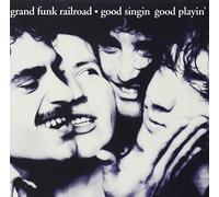 Good Singing Good Playin by Grand Funk Railroad (1999) Audio CD