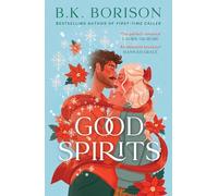 Good Spirits: The BRAND-NEW for 2025 instant Sunday Times bestseller. A magical, festive, enemies-to-lovers romance from the best-selling author of Lovelight and FIRST-TIME CALLER!: Book 1 (Ghosted)