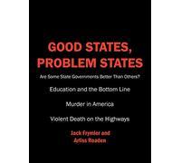 Good States, Problem States: Are Some State Governments Better Than Others?