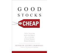 Good Stocks Cheap: Value Investing with Confidence for a Lifetime of Stock Market Outperformance (BUSINESS BOOKS)