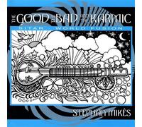Good the Bad & The Karmic by Stephan Mikes (1989-08-02)