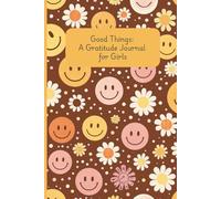 Good Things: A Retro-Inspired 100-Page Journal to Celebrate Everything Good in Your Life