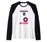 Good Things are Going to Happen - Positive Minimalist Raglan Baseball Tee