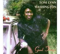 Good Things by Toni Lynn Washington