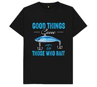 Good Things Come to Those Who Bait Kids Womens Mens T Shirt Medium Black