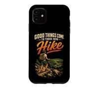 Good Things Come To Those Who Hike Hiking Hiker Gift Vintage Case for iPhone 11