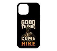 Good Things Come To Those Who Hike Hiking Hiker Gift Vintage Case for iPhone 12 Pro Max