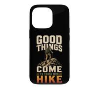 Good Things Come To Those Who Hike Hiking Hiker Gift Vintage Case for iPhone 13 Pro
