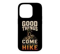 Good Things Come To Those Who Hike Hiking Hiker Gift Vintage Case for iPhone 14 Pro