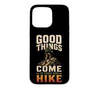 Good Things Come To Those Who Hike Hiking Hiker Gift Vintage Case for iPhone 15 Pro Max