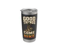 Good Things Come to Those Who Hike Hiking Hiker Gift Vintage Stainless Steel Insulated Tumbler