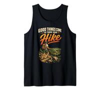 Good Things Come to Those Who Hike Hiking Hiker Gift Vintage Tank Top