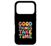 Good Things Take Time Boho Motivational Self Love Case for iPhone 17 Pro
