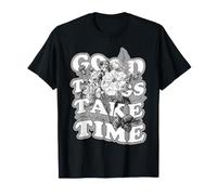Good Things Take Time Floral Botanical Quote Graphic T-Shirt