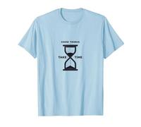 Good Things Take Time Hourglass Inspirational T-Shirt, Men, Baby Blue, M