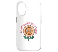 Good Things Take Time - Positive Thinking Motivational Quote Case for iPhone 17