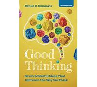 Good Thinking: Seven Powerful Ideas That Influence the Way We Think