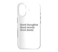 Good Thoughts Good Words Good Deeds/Positive Affirmation Case for iPhone 17