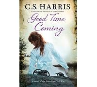 Good Time Coming: A sweeping saga set during the American Civil War