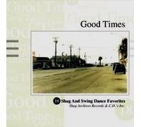 Good Times: 18 Shag & Swing Dance Favorites