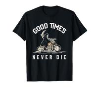 Good Times Never The T-Shirt