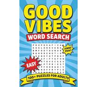 Good Vibes Easy Word Search for Adults & Seniors: Jumbo Print Word Search Book for Adults with 100+ Positive Puzzle Themes for Stress Relief, Brain Health and Mindfulness