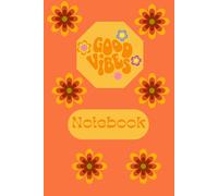 Good Vibes Notebook: A5 Lined Dated Vintage Style Notebook for Daily Notes, Journaling And Planning