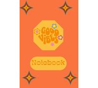 Good Vibes Notebook: A5 Lined Dated Vintage Style Notebook for Daily Notes, Journaling & Planning