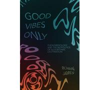 Good Vibes Only : Phenomenology and the Biopolitics of Algorithmic Legitimation