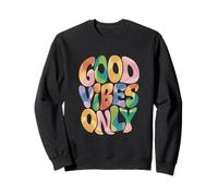 Good Vibes Only Sweatshirt