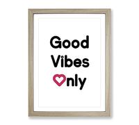 Good Vibes Only Typography Quote Framed Print | A3 Oak Framed Wall Art | Ready to Hang | Modern Positive Affirmations Picture | Living Room Bedroom Lounge Office