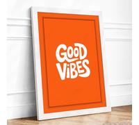 Good Vibes Typography Framed Wall Art Print A1 (84.1×59.4cm) White, Wall Decor for Living Room, Bedroom, Office & Home, Ready to Hang, Art Gift