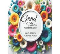 Good Vibes Word Search: In the moments between tasks, during a needed break, or as a winding-down ritual, The Good Vibes Word Search Book offers more ... into mindfulness and positive thinking.