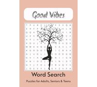Good Vibes: Word Search Puzzle Book: Word Searches with Easy to Read Print about Good Vibes, Mindfulness, and Positivity and More | 6x9 inches, 110 ... Gift for Vacations, Holidays and Free Times