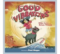 Good Vibrations: A Children's Picture Book (Lyricpop)