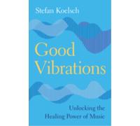 GOOD VIBRATIONS by KOELSCH STEFAN Hardback Self Help Business